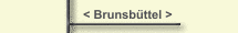 < Brunsbüttel >